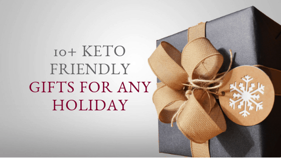 10+ Best Keto Gift Ideas: Ultimate Buyer's Guide to Low Carb Gifts! [2019]