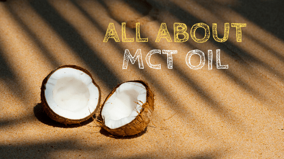 all about mct oil